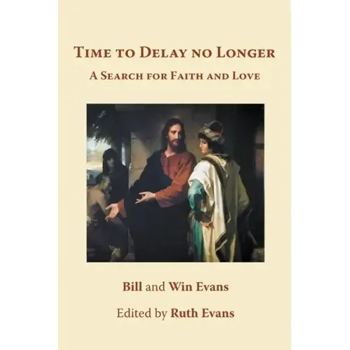 Time to Delay no Longer: A Search for Faith and Love