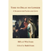 Time to Delay no Longer: A Search for Faith and Love