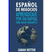 Espanol de Negocios: Aprendizaje por Via Rapida para Anglo Parlantes-: Las 100 más utilizadas palabras de inglés para negocios con 600 frases de ejemp