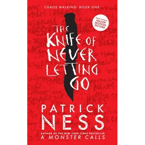 The Knife of Never Letting Go
