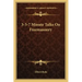 3-5-7 Minute Talks on Freemasonry