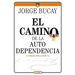 El Camino de la Autodependencia: Tu Mejor Amigo Eres Tú