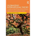 Globalizing International Theory: The Problem with Western IR Theory and How to Overcome It