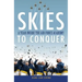Skies to Conquer: A Year Inside the Air Force Academy