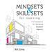 Mindsets and Skill Sets for Learning: A Framework for Building Student Agency (Your Guide to Fostering Learner Self-Agency and Increasing Student Enga