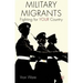 Military Migrants: Fighting for Your Country