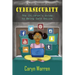 Cybersecurity: A Children's Guide to Being Safe Online