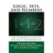 Logic, Sets, and Numbers: An Introduction to Abstract Mathematics