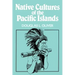 Native Cultures of the Pacific Islands