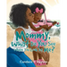 Mommy, What Do You See When You Look At Me?