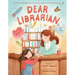 Dear Librarian