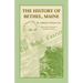 The History of Bethel, Me