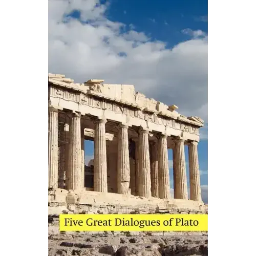 Five Great Dialogues of Plato: Euthyphro, Apology, Crito, Meno, Phaedo