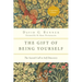 The Gift of Being Yourself: The Sacred Call to Self-Discovery