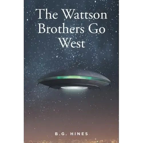 The Wattson Brothers Go West