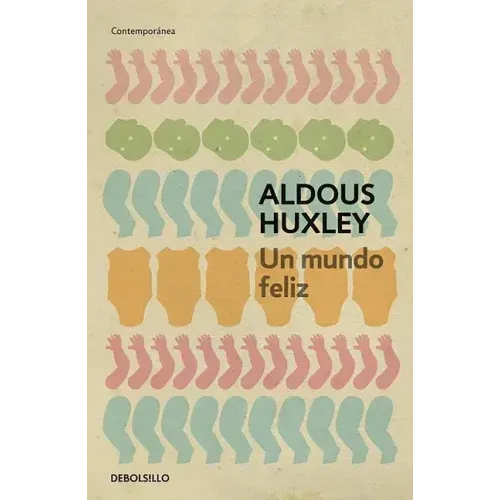 Un Mundo Feliz / Brave New World
