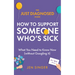 The Just Diagnosed Guide: How to Support Someone Who's Sick