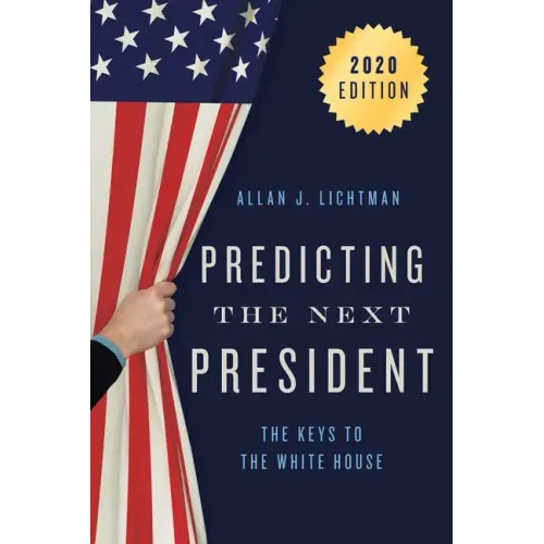 Predicting the Next President: The Keys to the White House