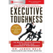 Executive Toughness: The Mental-Training Program to Increase Your Leadership Performance
