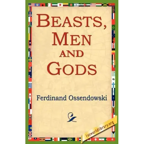 Beasts, Men and Gods