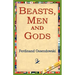 Beasts, Men and Gods