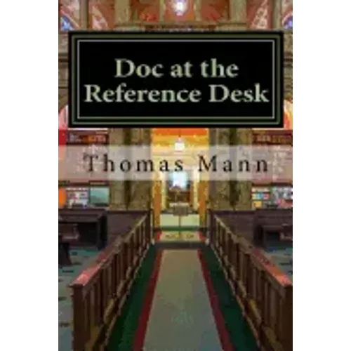 Doc at the Reference Desk: Small Stories in a Large Library