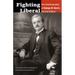 Fighting Liberal: The Autobiography of George W. Norris