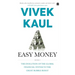 Easy Money: Evolution of the Global Financial System to the Great Bubble Burst
