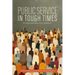 Public Service in Tough Times: Working Under Austerity in Manitoba