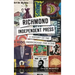 Richmond Independent Press: A History of the Underground Zine Scene