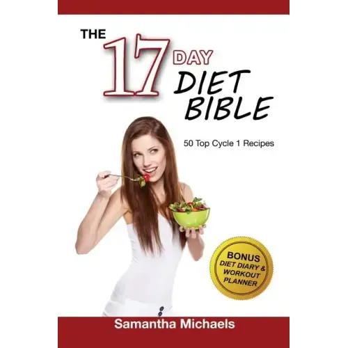 17 Day Diet: Top 50 Cycle 1 Recipes (With Diet Diary & Recipes Journal)