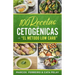 100 Recetas Cetogénicas de " El Método Low Carb": Recetas Fáciles para Perder Peso y Ganar Salud