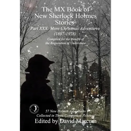 The MX Book of New Sherlock Holmes Stories Part XXX: More Christmas Adventures (1897-1928)