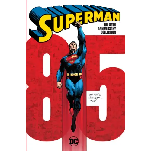 Superman: The 85th Anniversary Collection: Tr - Trade Paperback
