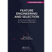Feature Engineering and Selection: A Practical Approach for Predictive Models
