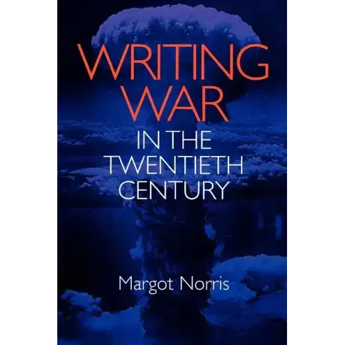 Writing War in the Twentieth Century