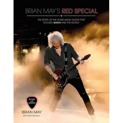 Brian May's Red Special: The Story of the Home-Made Guitar That Rocked Queen and the World