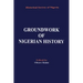 Groundwork of Nigerian History