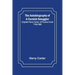 The Autobiography of a Cornish Smuggler; (Captain Harry Carter, of Prussia Cove) 1749-1809