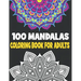 100 Mandalas Coloring Book Adults: 100 Mandalas Designs for Adults