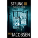 Strung III: The Last Drop