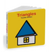Triangles: An Interactive Shapes Book for the Youngest Readers