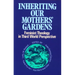 Inheriting Our Mothers' Gardens: Feminist Theology in Third World Perspective