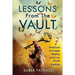 Lessons From The Vault: 7 Practices to Create Reality and Live YOUR Destiny