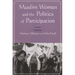 Muslim Women and Politics of Participation