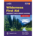 Wilderness First Aid: Emergency Care in Remote Locations