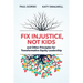 Fix Injustice, Not Kids and Other Principles for Transformative Equity Leadership