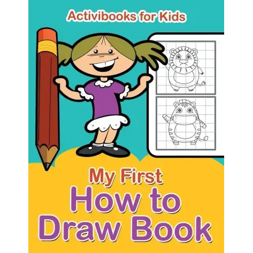 My First How to Draw Book