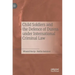 Child Soldiers and the Defence of Duress Under International Criminal Law