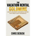 The Vacation Rental Goldmine: How to Maximize Your Rental Income With Great Guest Experiences